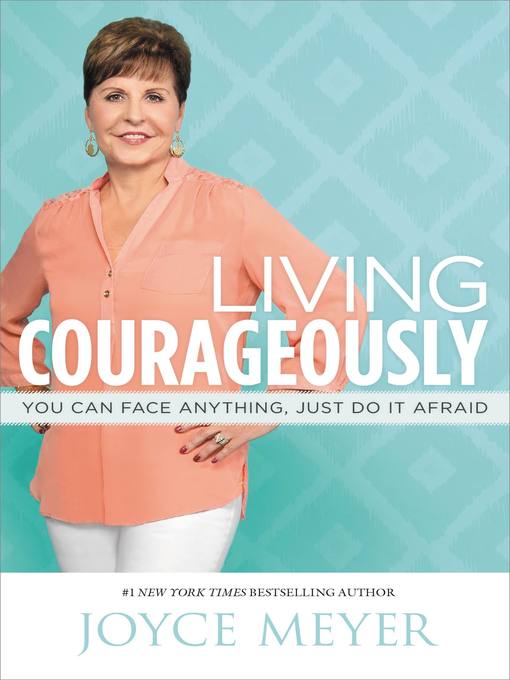 Title details for Living Courageously by Joyce Meyer - Available
